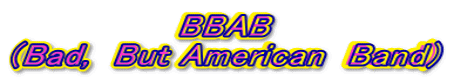 BBAB iBad,@But American@Bandj